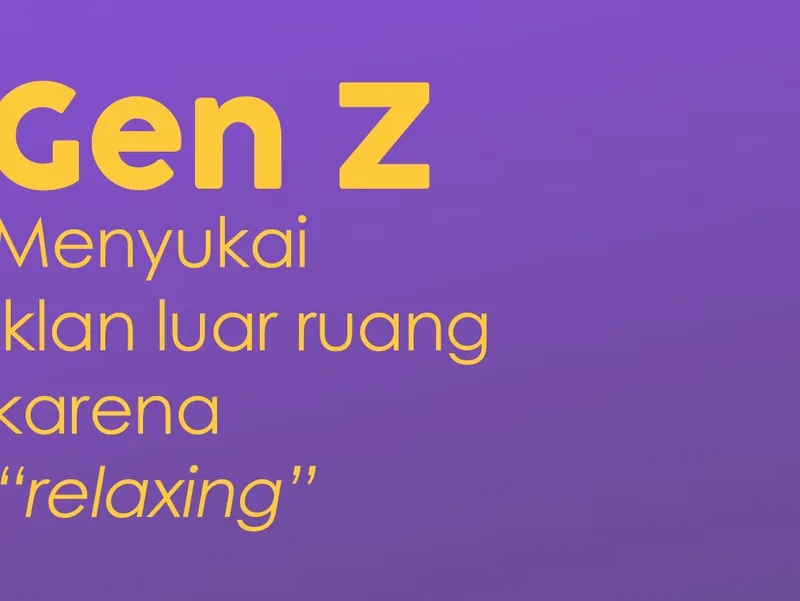 Benarkah Gen Z Menyukai Iklan Luar Ruang?