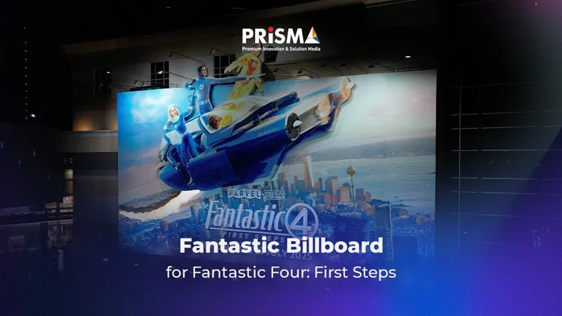 Fantastic Billboard for Fantastic Four: First Steps
