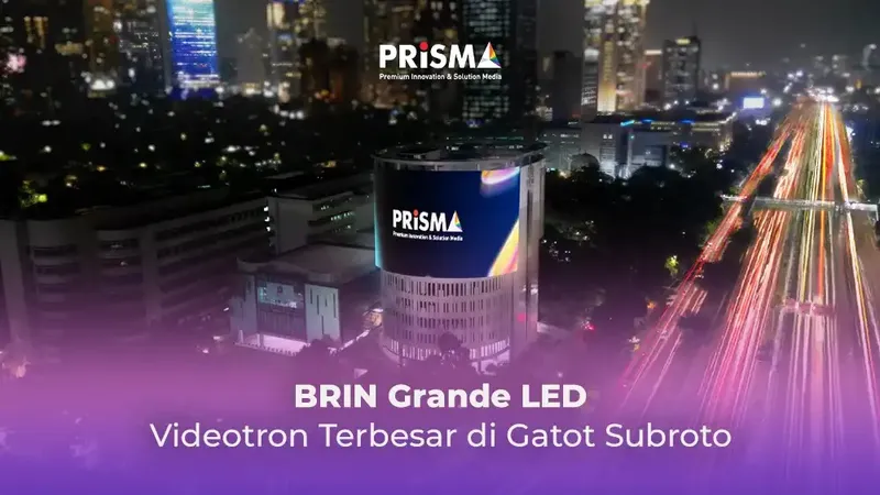 Prisma Advertising Luncurkan LED Terbesar di Gatot Subroto, BRIN GRANDE LED